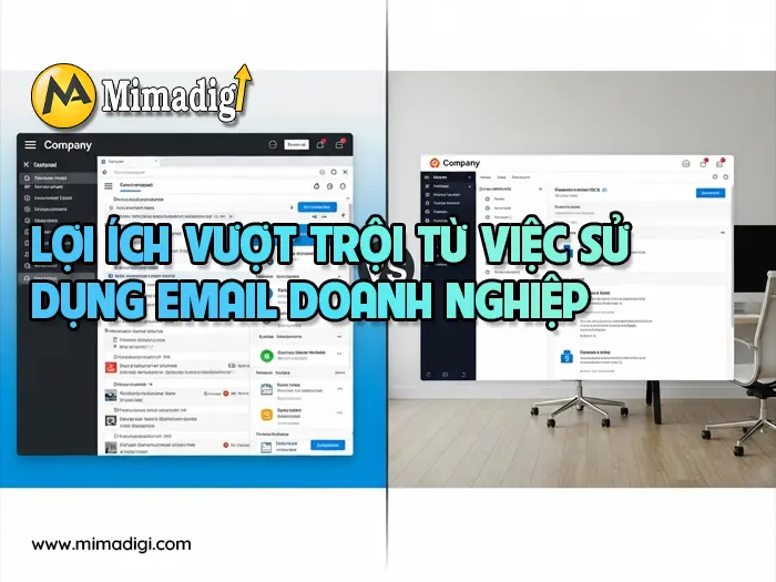 Dịch vụ email doanh nghiệp và hỗ trợ kỹ thuật 24/7 tại mimadigi
