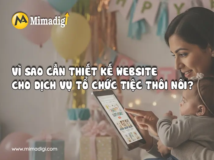 Thiết kế website dịch vụ tổ chức tiệc thôi nôi tại mimadigi