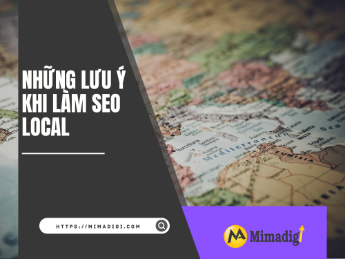 SEO Local là gì? Bí quyết đưa doanh nghiệp của bạn lên bản đồ Google của MIMADIGI