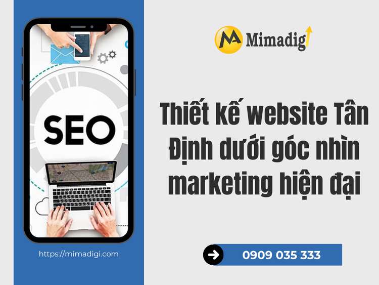 Tan Dinh website design from a modern marketing perspective