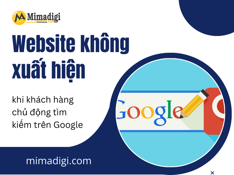 Website không xuất hiện khi khách hàng chủ động tìm kiếm trên Google