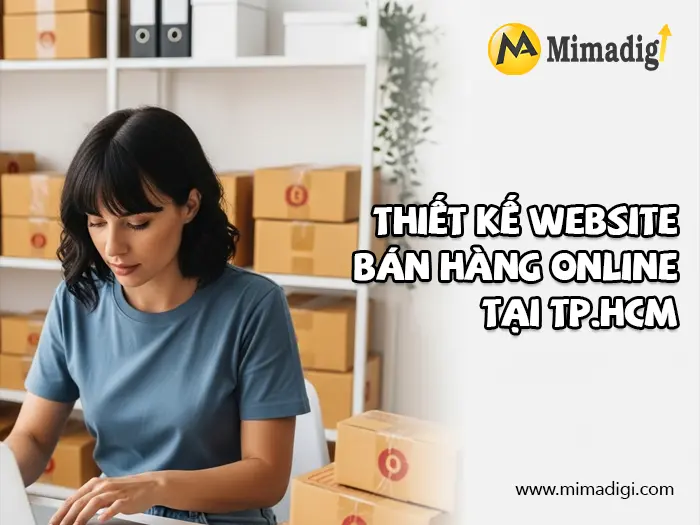 Thiết kế website bán hàng online tại TP.HCM. Công Ty Mimadigi