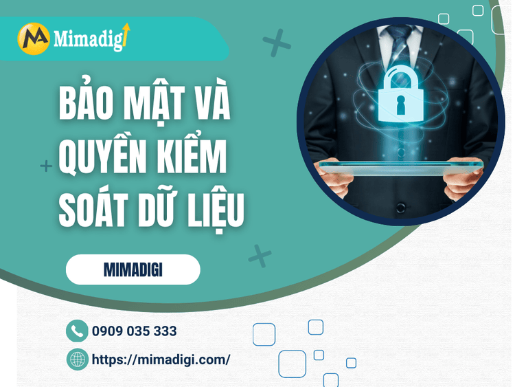 Bảo mật và quyền kiểm soát dữ liệu tại MIMA