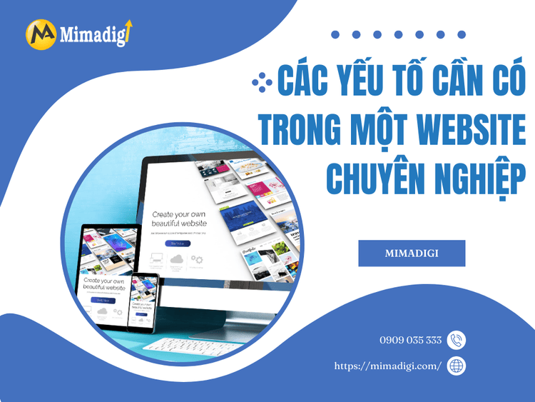 Các yếu tố cần có trong một website chuyên nghiệp tại MIMA