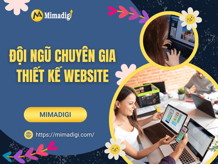 Đội Ngũ Chuyên Gia Thiết Kế Website tại MIMA