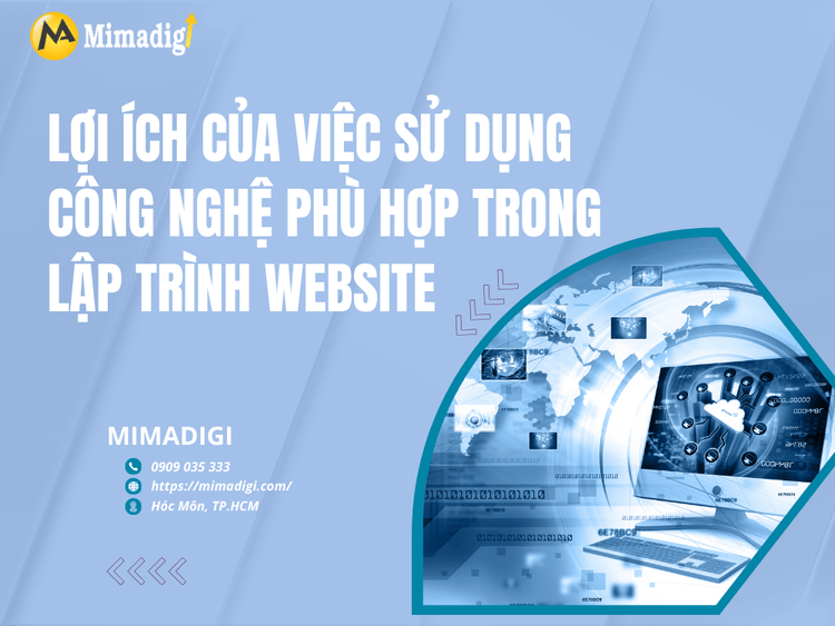 Lợi ích của việc sử dụng công nghệ phù hợp trong lập trình website tại MIMA