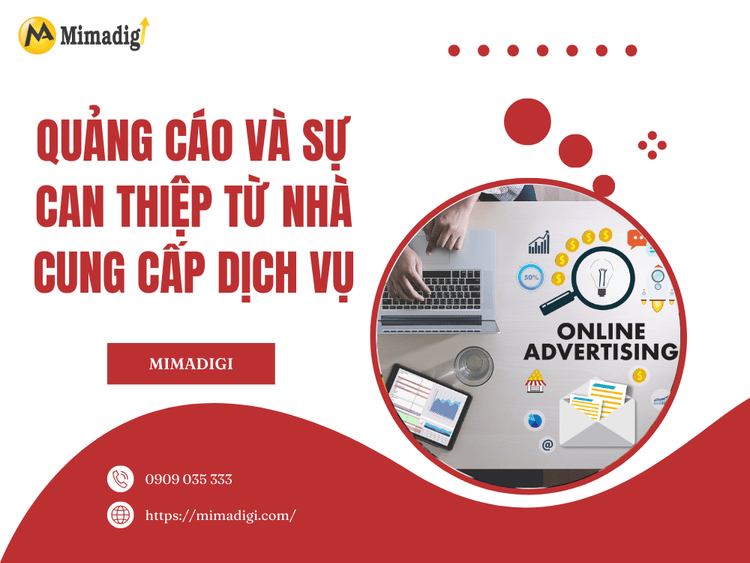 Quảng cáo và sự can thiệp từ nhà cung cấp dịch vụ tại MIMA