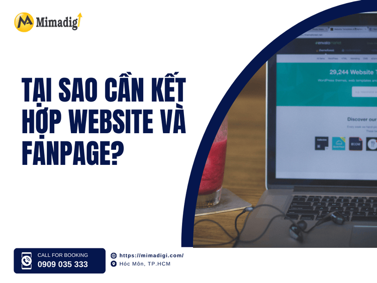 Tại sao cần kết hợp website và fanpage? tại MIMA