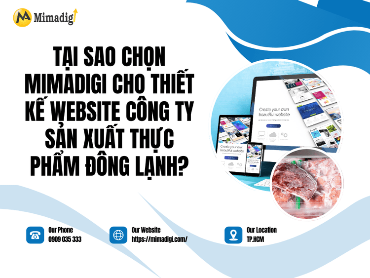 Tại Sao Chọn MIMADIGI Cho Thiết Kế Website Công Ty Sản Xuất Thực Phẩm Đông Lạnh? tại MIMA