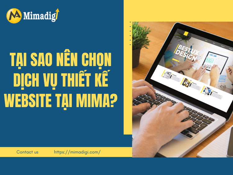 Tại Sao Nên Chọn Dịch Vụ Thiết Kế Website Tại MIMA? 
