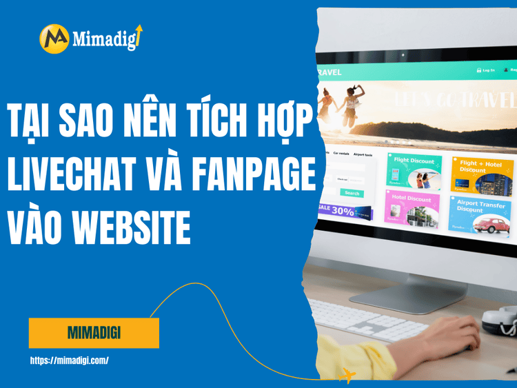 Why Integrate Livechat and Fanpage Into Website at MIMA