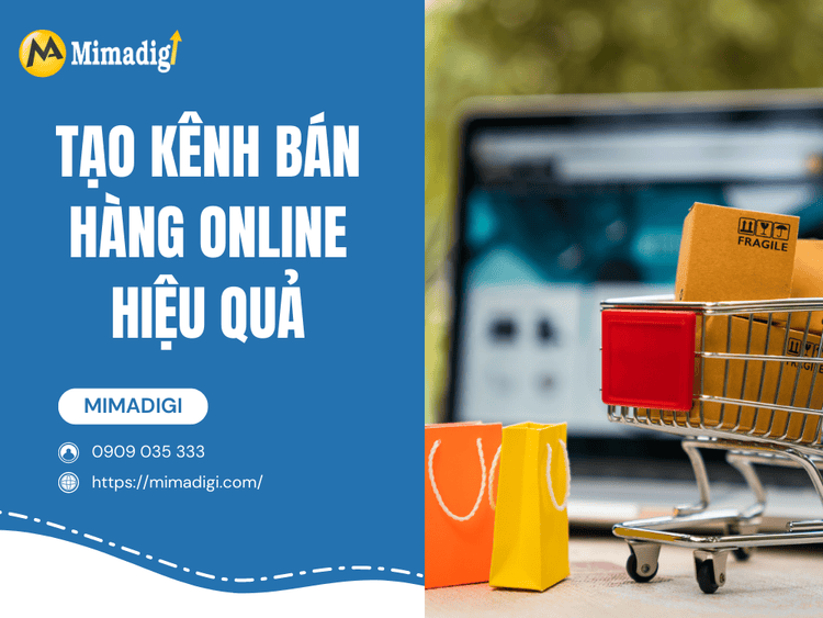 Tạo Kênh Bán Hàng Online Hiệu Quả tại MIMA