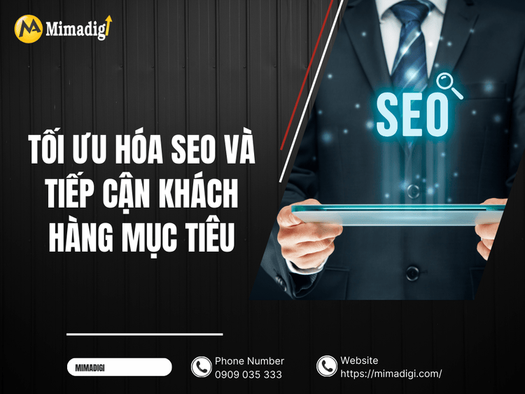 Tối ưu hóa SEO và tiếp cận khách hàng mục tiêu tại MIMA