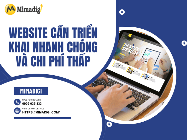 Website cần triển khai nhanh chóng và chi phí thấp tại MIMA
