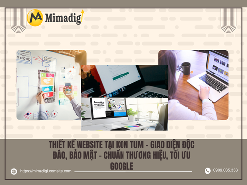 Website Design in Kon Tum – Unique Interface, Secure by mimadigi