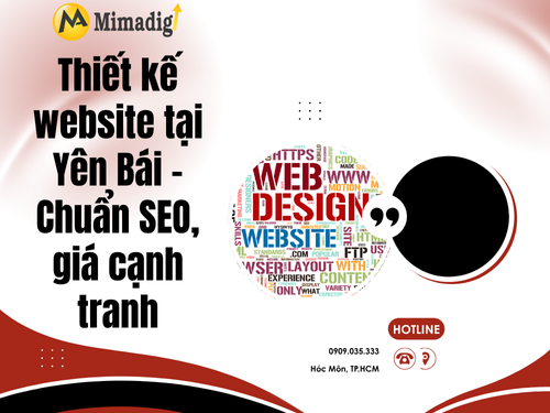 Thiết kế website tại Yên Bái – Chuẩn SEO, giá cạnh tranh của mimadigi