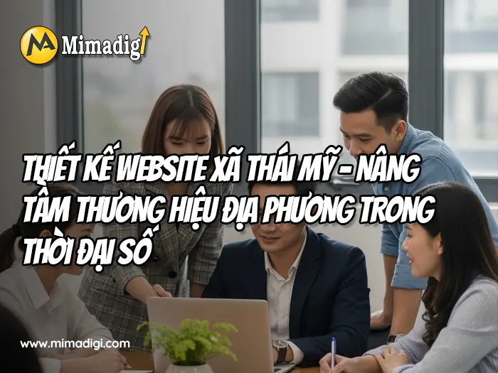 Website Design in Thái Mỹ Commune at mimadigi