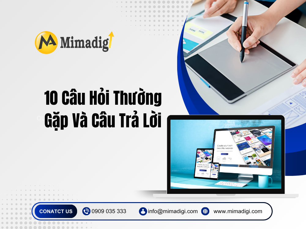 10 Câu Hỏi Thường Gặp Và Câu Trả Lời tại mima