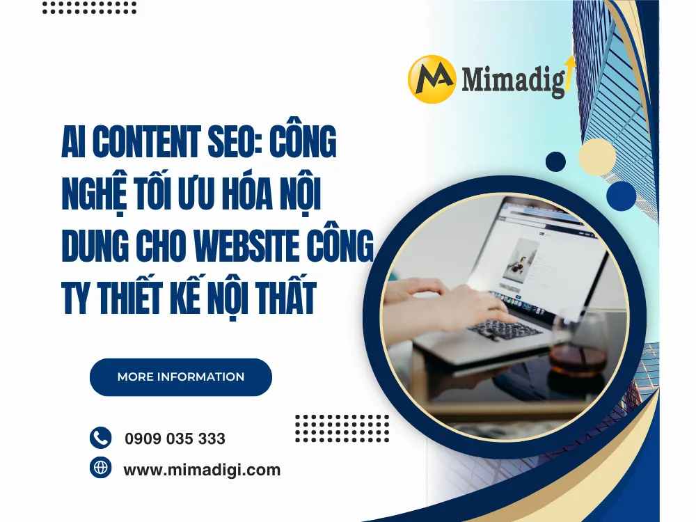 AI Content SEO: Công Nghệ Tối Ưu Hóa Nội Dung Cho Website Công Ty Thiết Kế Nội Thất tại mima