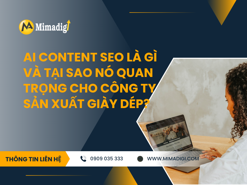 AI Content SEO Là Gì Và Tại Sao Nó Quan Trọng Cho Công Ty Sản Xuất Giày Dép? tại mima