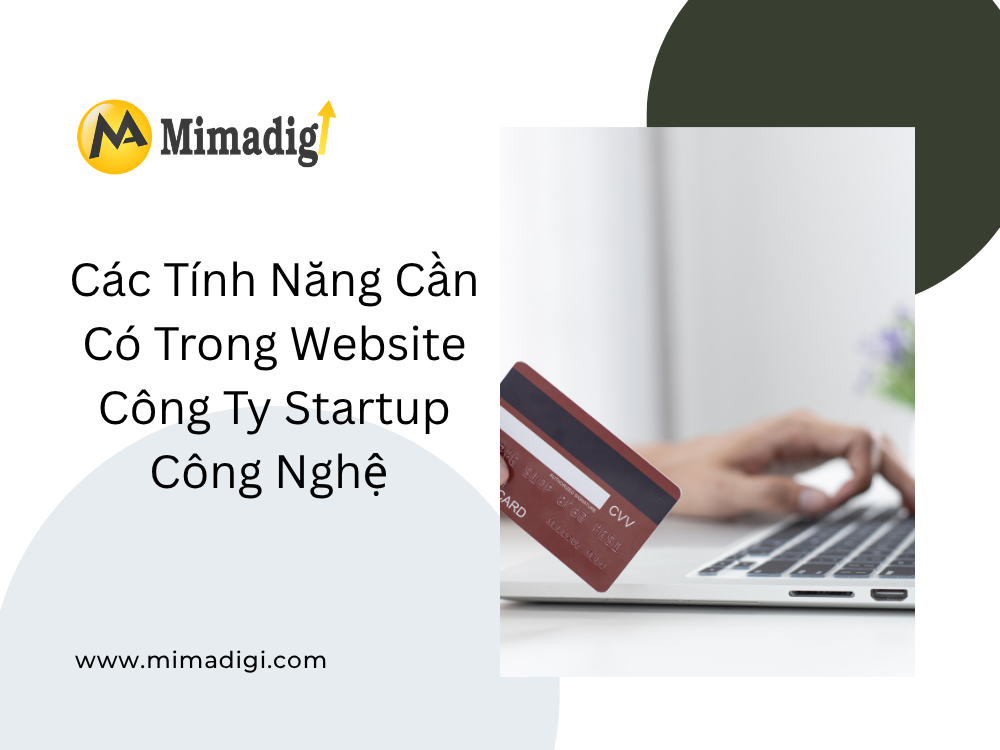 Các Tính Năng Cần Có Trong Website Công Ty Startup Công Nghệ tại mima