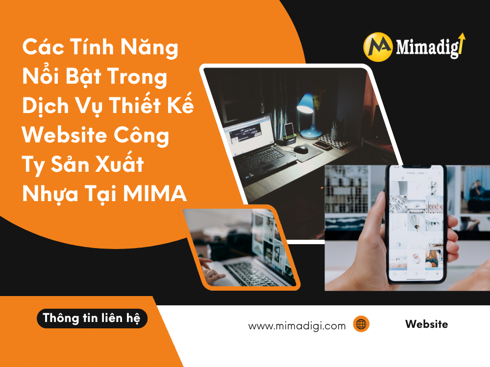 Các Tính Năng Nổi Bật Trong Dịch Vụ Thiết Kế Website Công Ty Sản Xuất Nhựa Tại MIMA