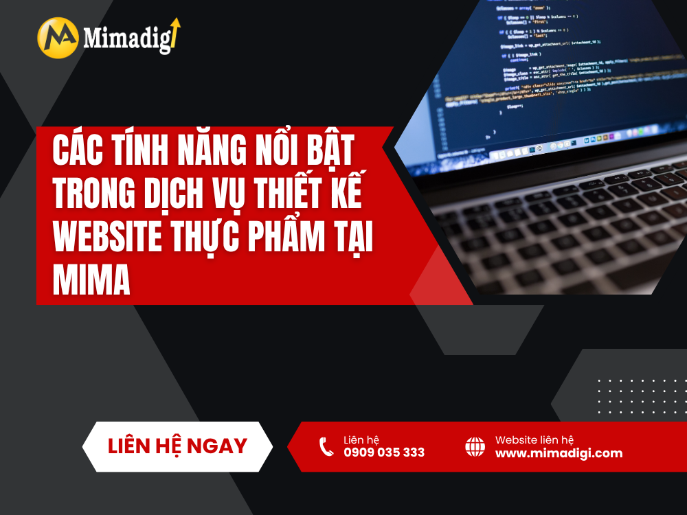 Các Tính Năng Nổi Bật Trong Dịch Vụ Thiết Kế Website Thực Phẩm Tại MIMA