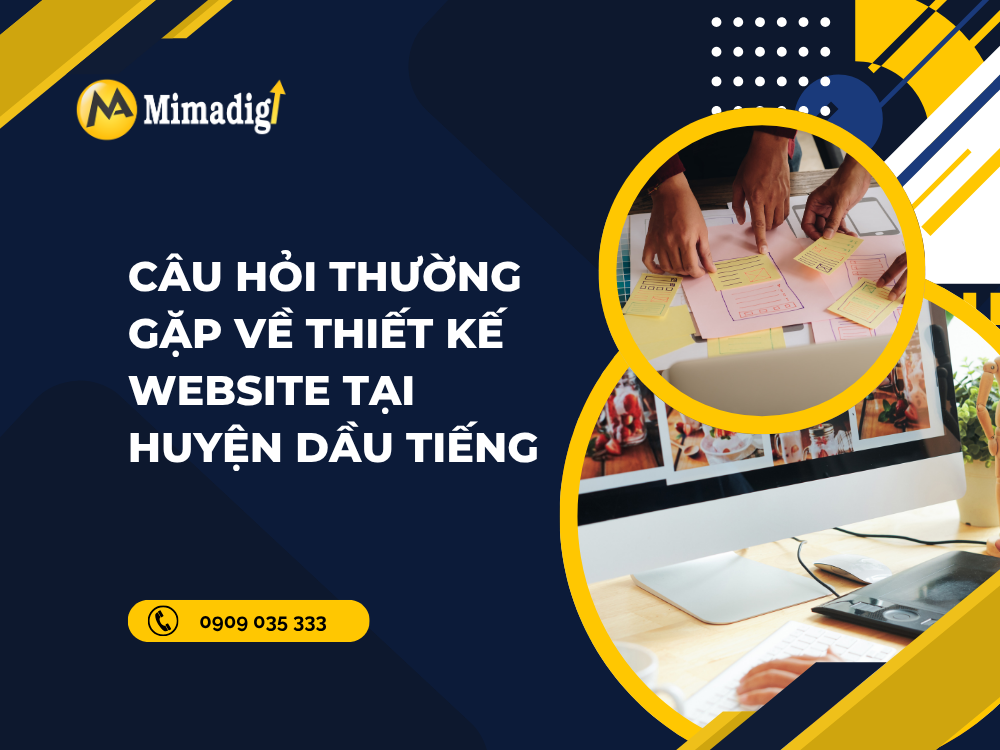 Câu Hỏi Thường Gặp Về Thiết Kế Website Tại Huyện Dầu Tiếng tại mima