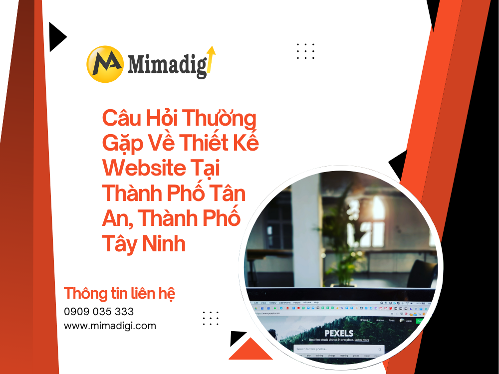 Câu Hỏi Thường Gặp Về Thiết Kế Website Tại Thành Phố Tân An, Thành Phố Tây Ninh tại mima