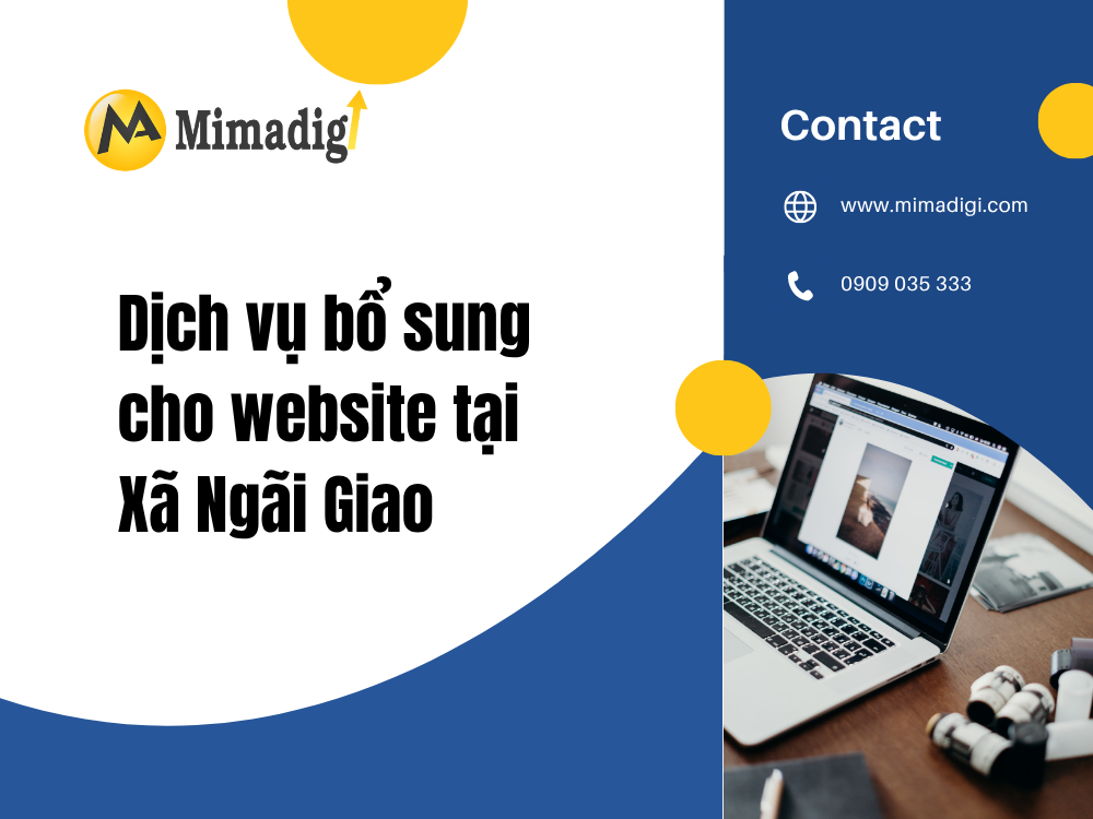 Các tính năng cần có trong một website doanh nghiệp tại Xã Ngãi Giao tại mima