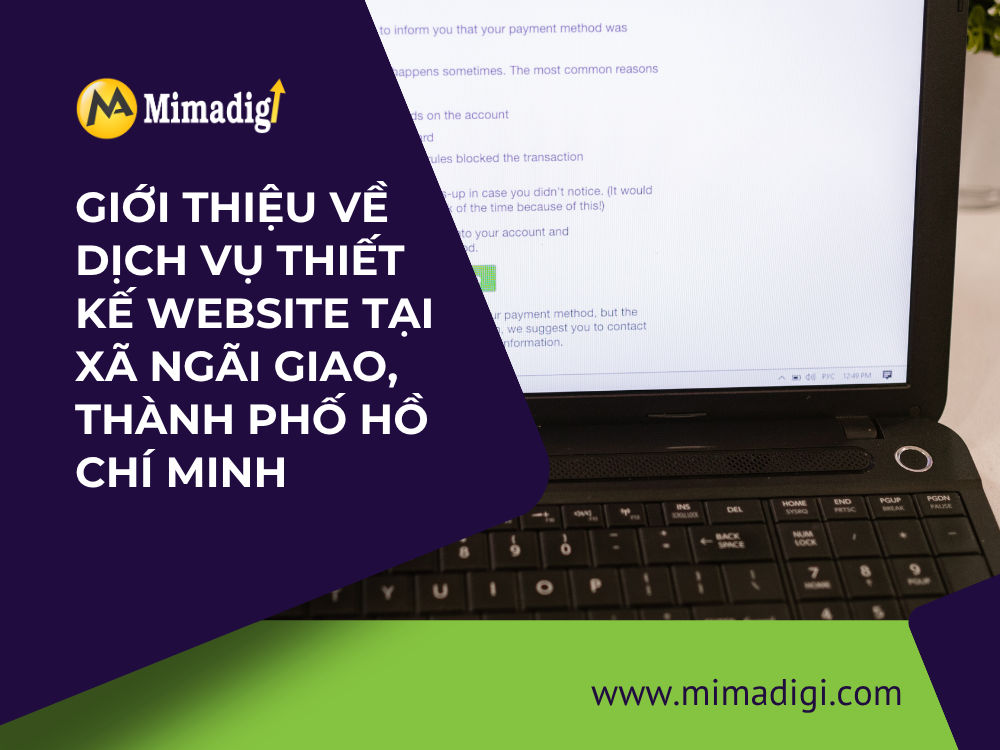 Giới thiệu về Dịch vụ Thiết kế Website tại Xã Ngãi Giao, Thành phố Hồ Chí Minh tại mima