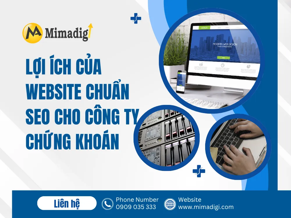Lợi ích của website chuẩn SEO cho công ty chứng khoán tại mima