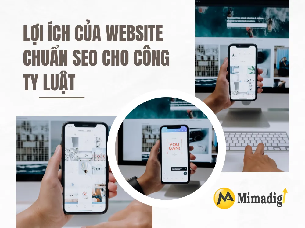 Lợi ích của website chuẩn SEO cho công ty luật tại mima