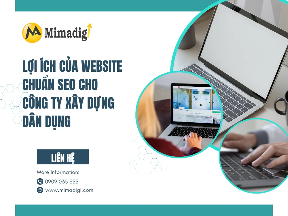Lợi ích của website chuẩn SEO cho công ty xây dựng dân dụng tại mima