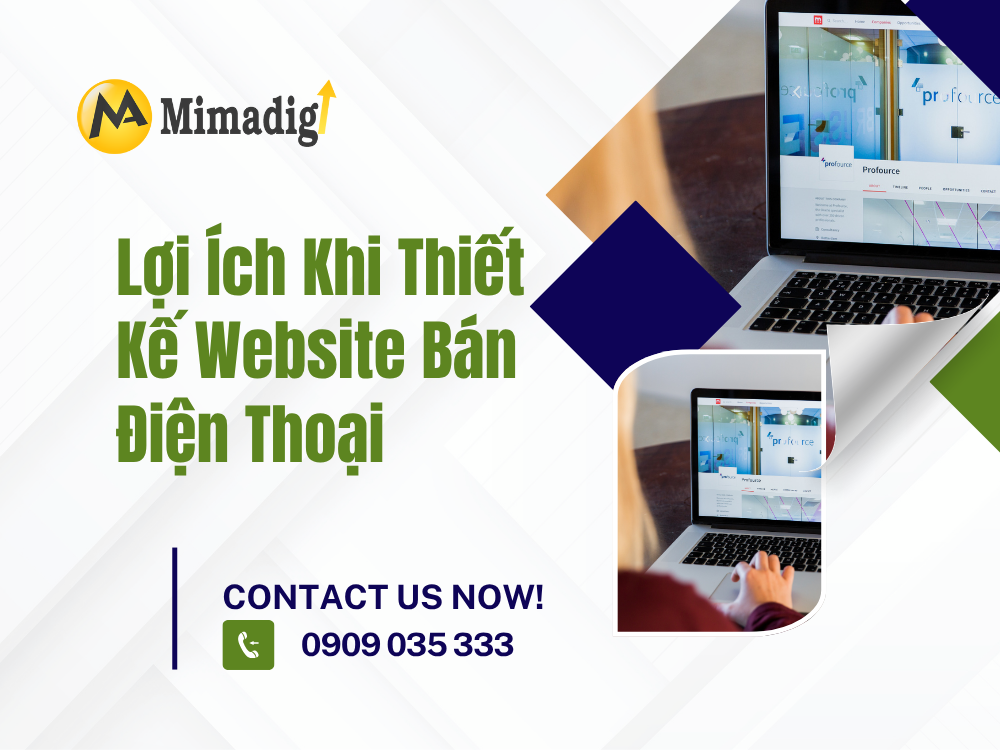 Lợi Ích Khi Thiết Kế Website Bán Điện Thoại tại mima