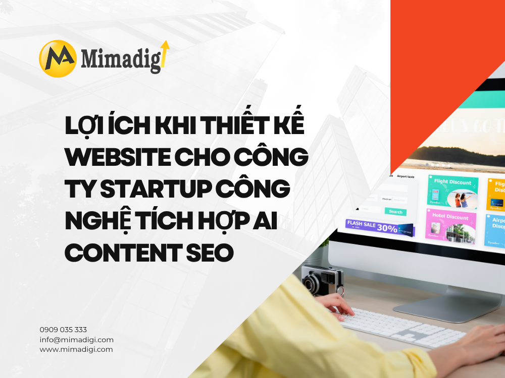 Lợi Ích Khi Thiết Kế Website Cho Công Ty Startup Công Nghệ Tích Hợp AI Content SEO tại mima