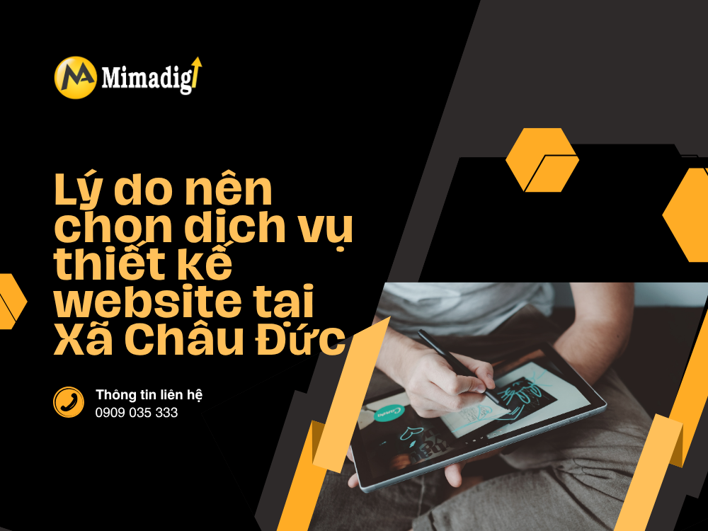 Lý do nên chọn dịch vụ thiết kế website tại Xã Châu Đức tại mima
