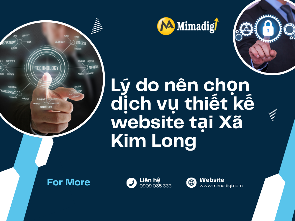 Lý do nên chọn dịch vụ thiết kế website tại Xã Kim Long tại mima