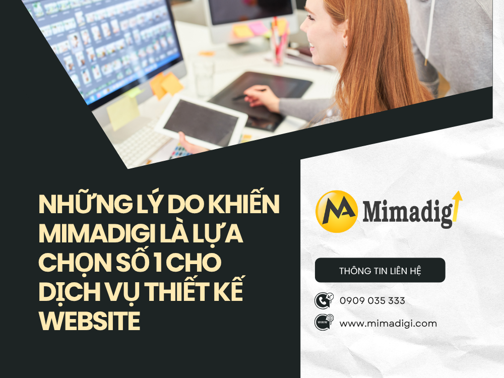 Những Lý Do Khiến MIMADIGI Là Lựa Chọn Số 1 Cho Dịch Vụ Thiết Kế Website tại mima