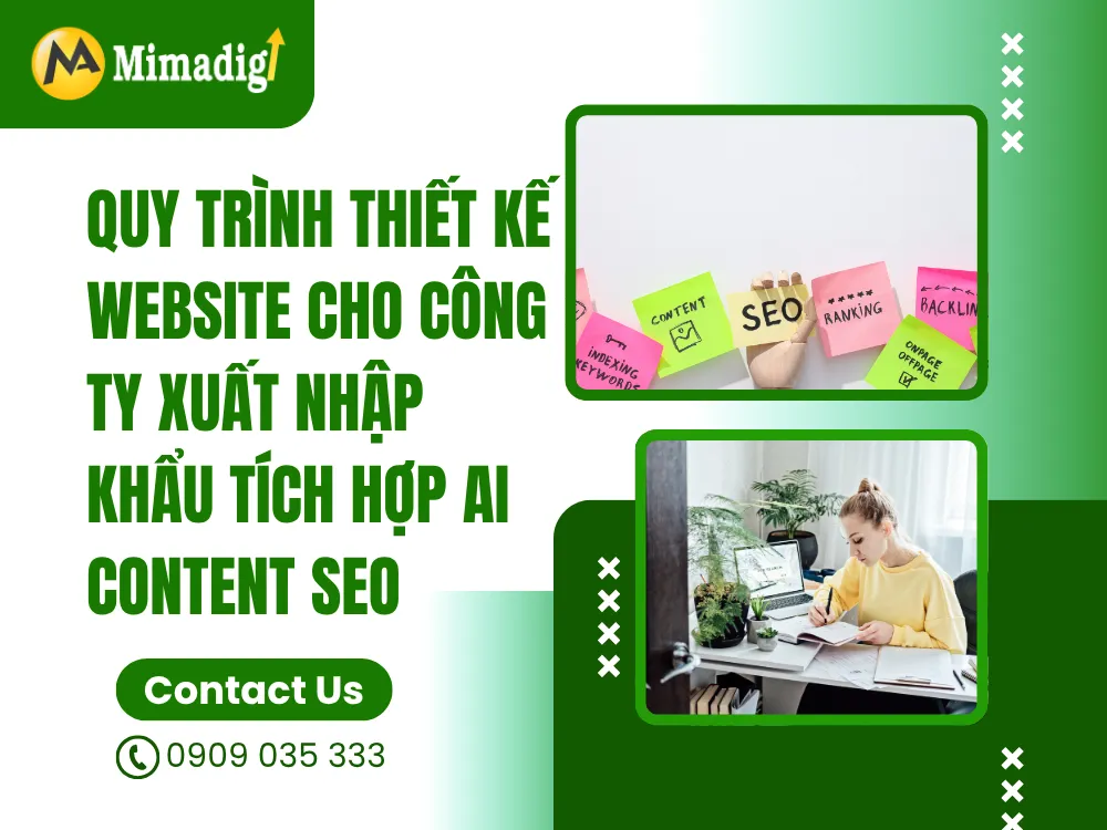Quy Trình Thiết Kế Website Cho Công Ty Xuất Nhập Khẩu Tích Hợp AI Content SEO tại mima
