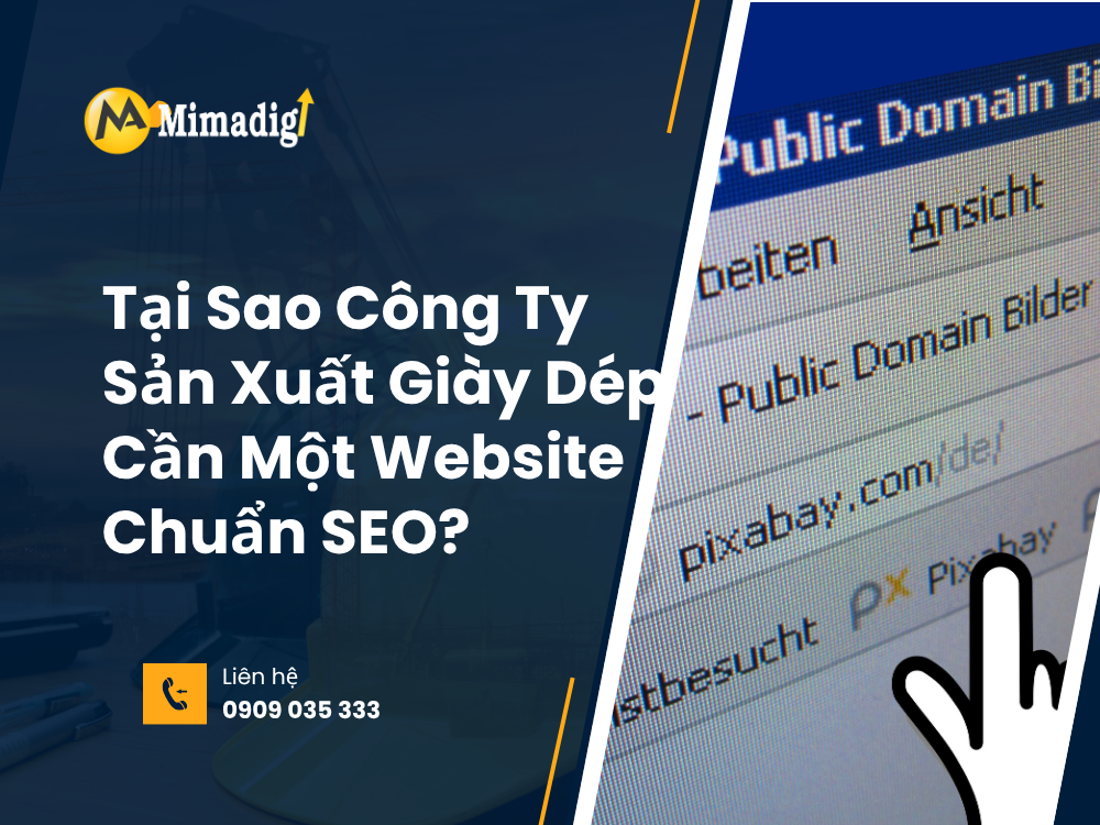 Tại Sao Công Ty Sản Xuất Giày Dép Cần Một Website Chuẩn SEO? tại mima