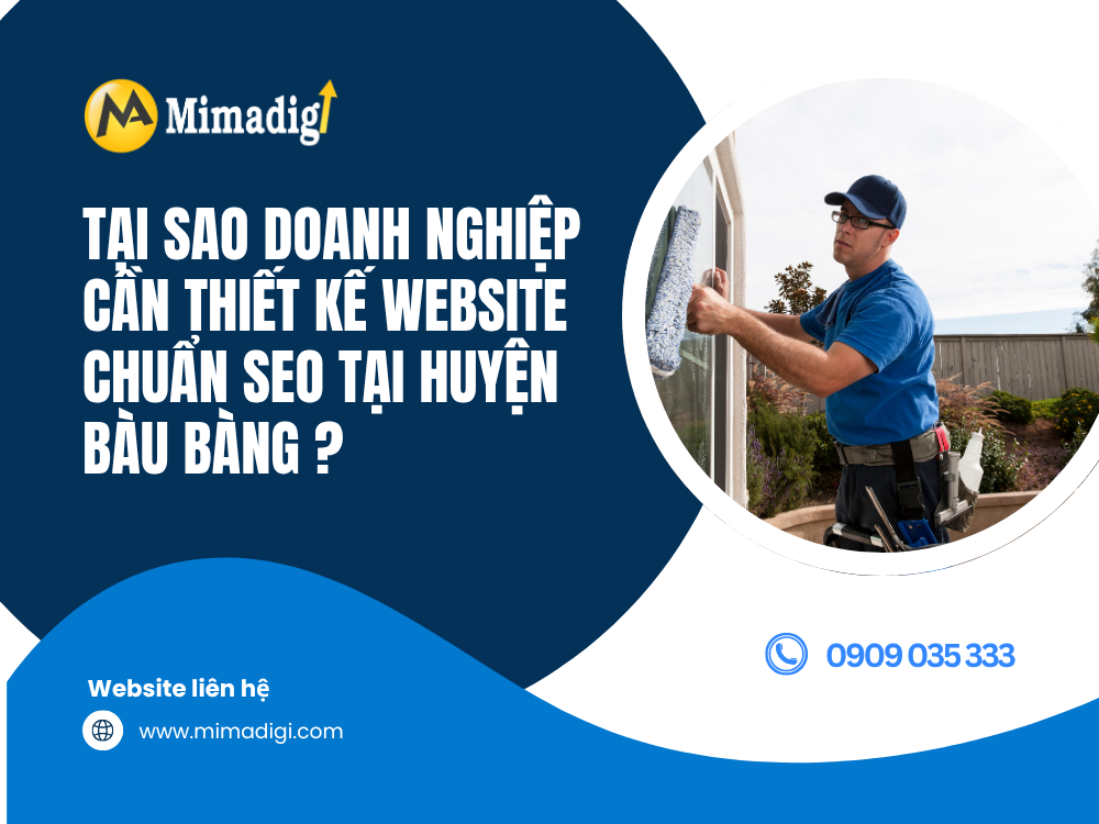 Tại Sao Doanh Nghiệp Cần Thiết Kế Website Chuẩn SEO Tại Huyện Bàu Bàng? tại mima