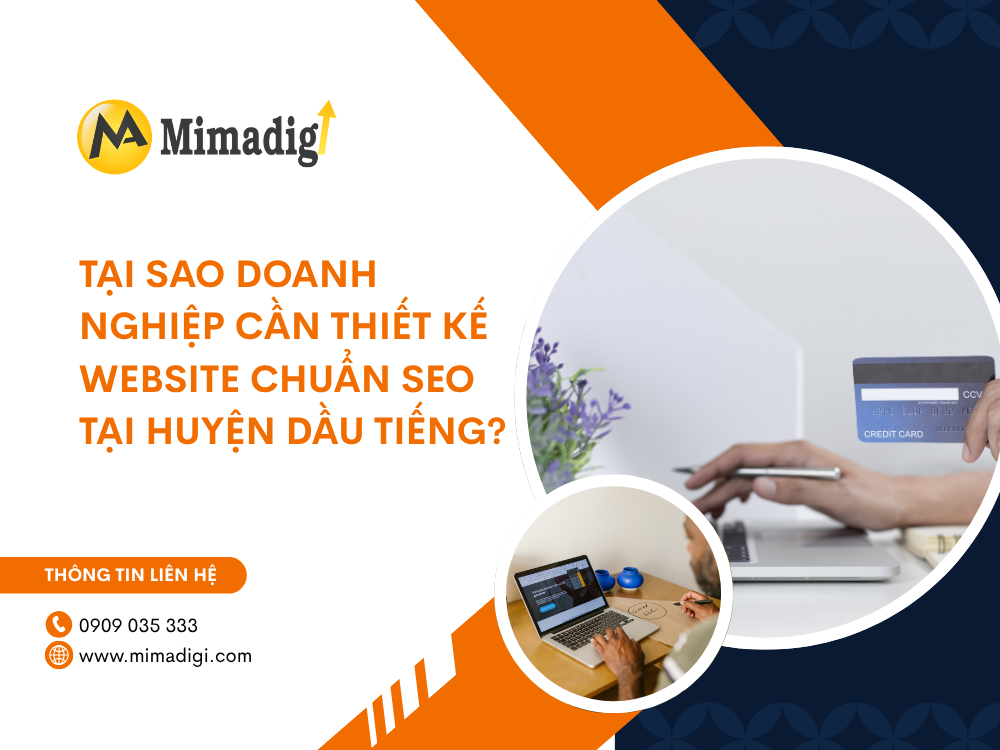 Tại Sao Doanh Nghiệp Cần Thiết Kế Website Chuẩn SEO Tại Huyện Dầu Tiếng? tại mima