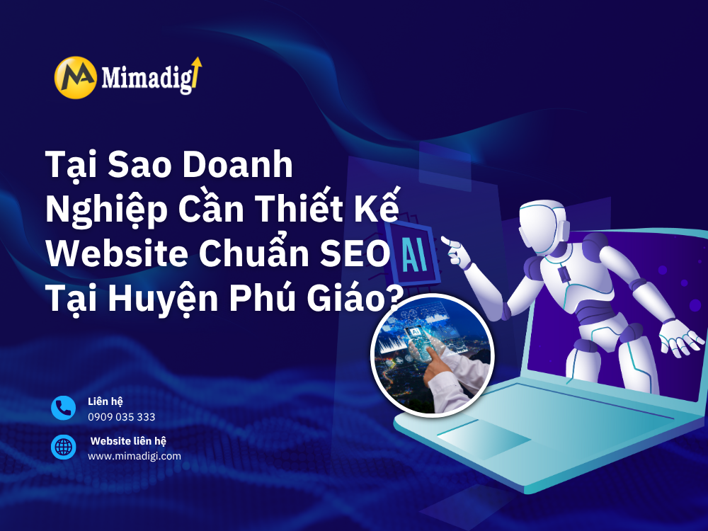 Tại Sao Doanh Nghiệp Cần Thiết Kế Website Chuẩn SEO Tại Huyện Phú Giáo? tại mima