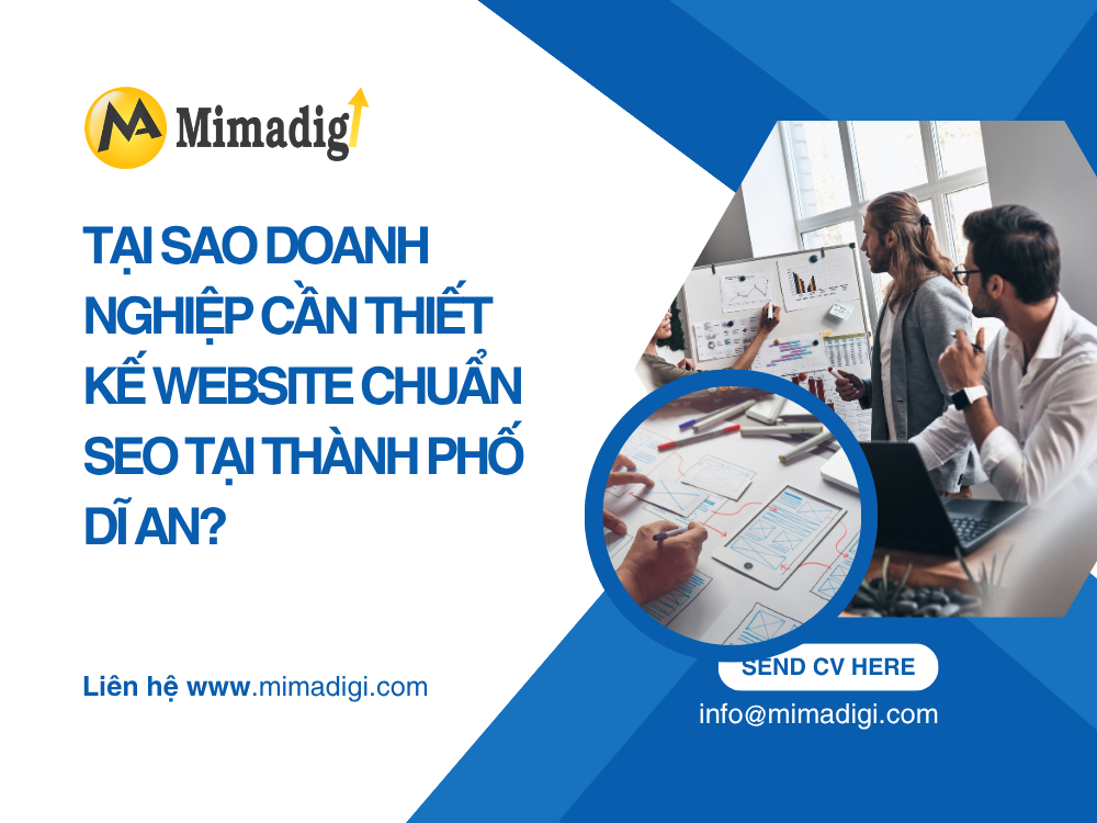 Tại Sao Doanh Nghiệp Cần Thiết Kế Website Chuẩn SEO Tại Thành Phố Dĩ An? tại mima