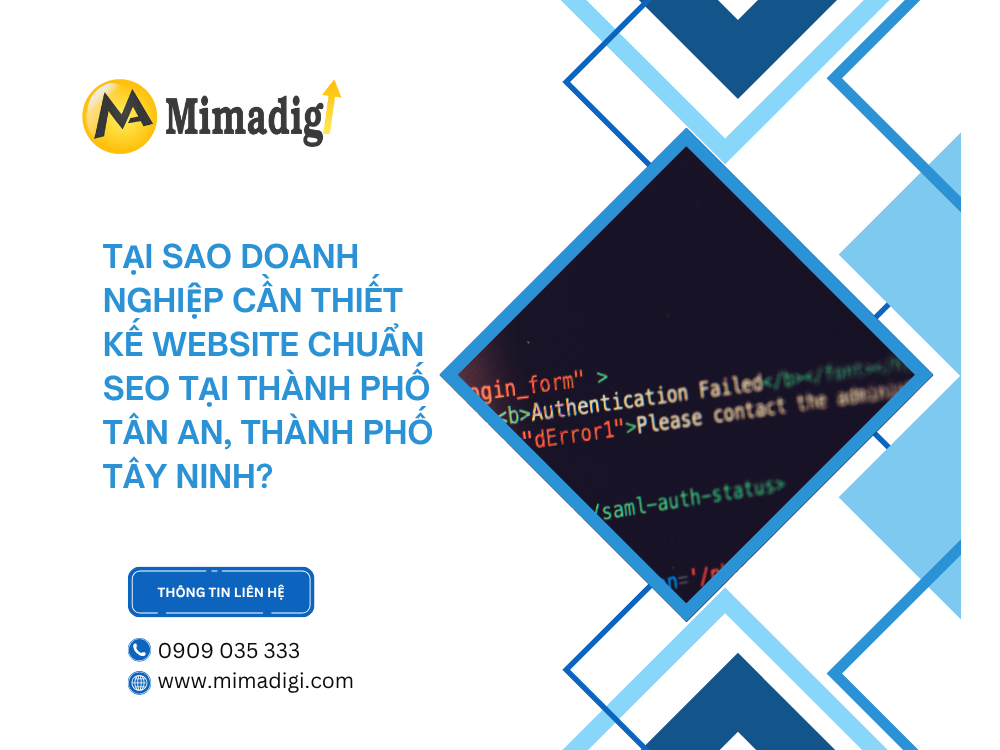 Tại Sao Doanh Nghiệp Cần Thiết Kế Website Chuẩn SEO Tại Thành Phố Tân An, Thành Phố Tây Ninh? tại mima