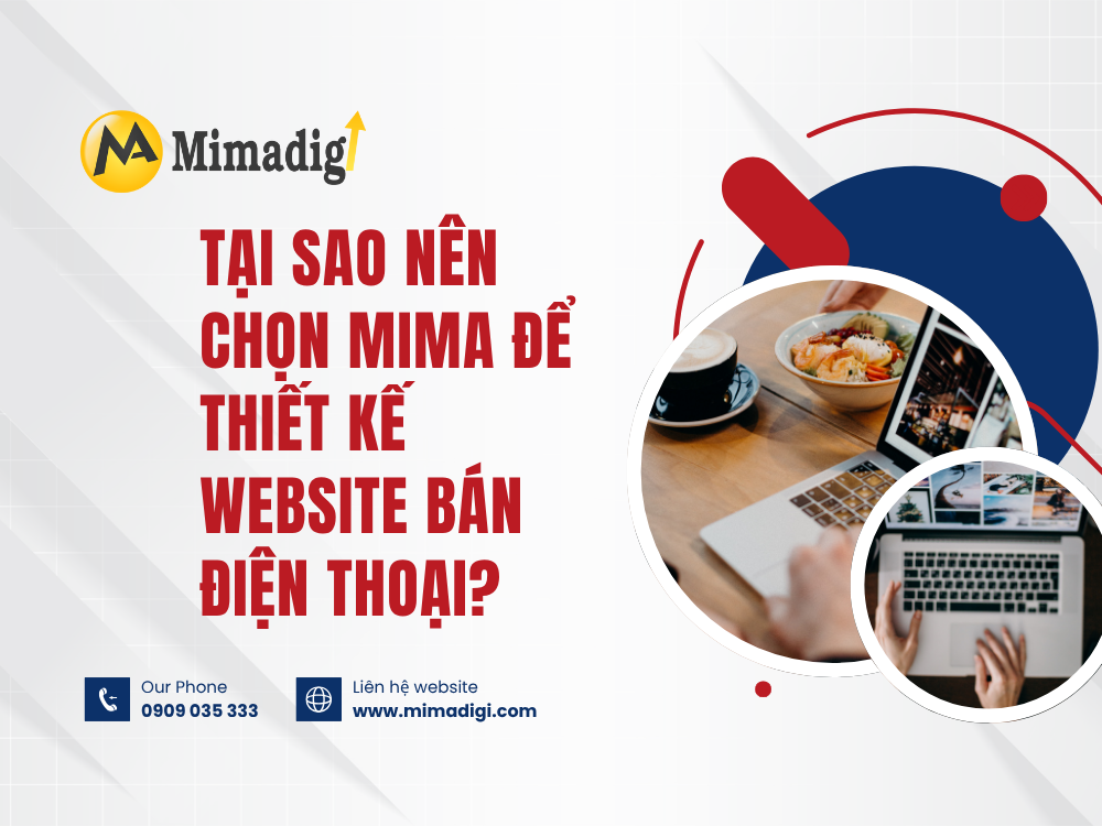 Tại Sao Nên Chọn MIMA Để Thiết Kế Website Bán Điện Thoại? tại mima