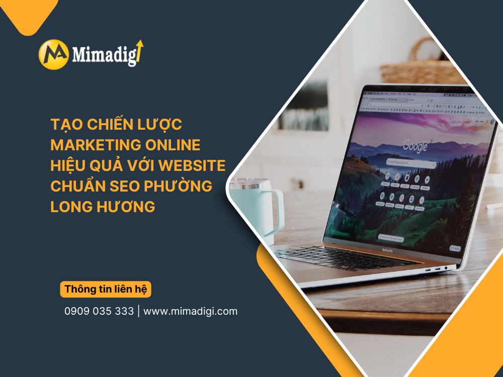 Tạo chiến lược marketing online hiệu quả với website chuẩn SEO tại mima