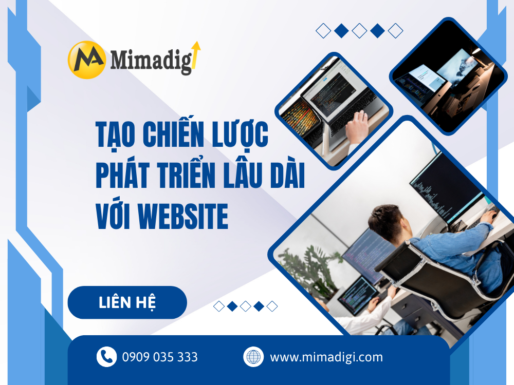 Tạo chiến lược phát triển lâu dài với website tại mima
