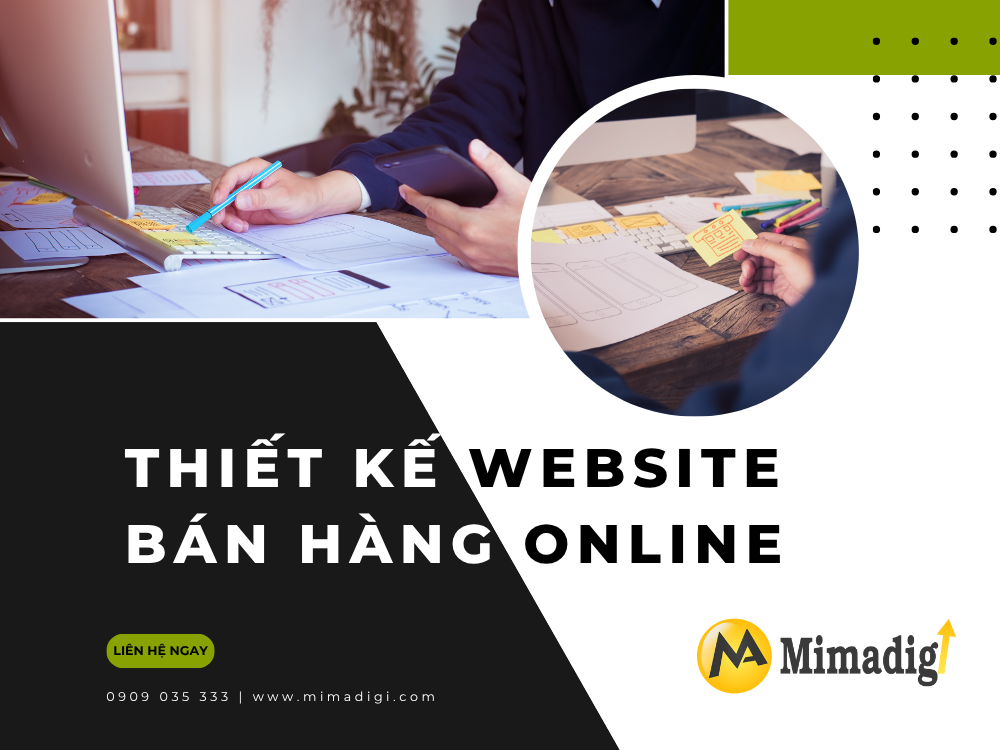 Thiết Kế Website Bán Hàng Online: Giải Pháp Tăng Trưởng Doanh Thu Hiệu Quả tại mima